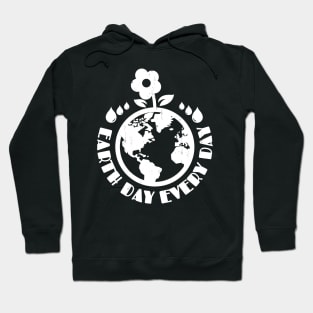 Everyday Earth day Hoodie